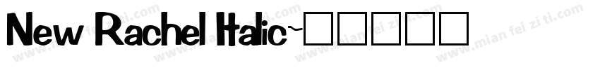 New Rachel Italic字体转换